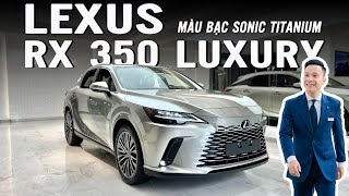 Lý do Lexus RX350 Luxury màu Xám Bạc Sonic Titanium ăn khách | Lê Minh Thành