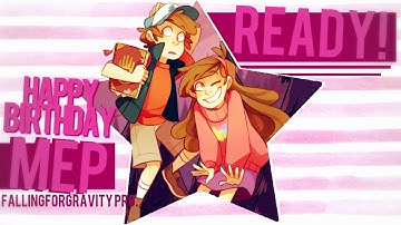 ▲FFGP } Ready! || MEP ( !!Happy Birthday Mabel & Dipper!! )