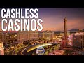 This Vegas Update Will Destroy Some People - Cashless Casinos. Pros and Cons of a New Era of Gaming