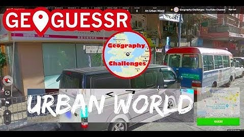 Geoguessr - Searching for 25k on Urban World
