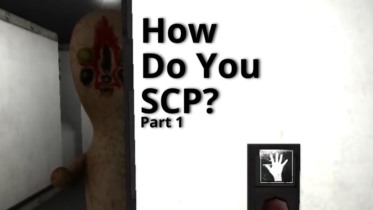 How Do You SCP? part 1 - YouTube
