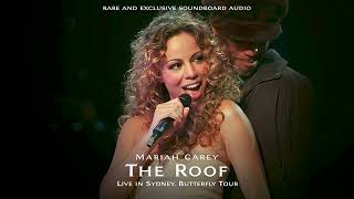 [RARE] Mariah Carey - The Roof (Live in Sydney, Butterfly Tour - 1998) UNHEARD SOUNDBOARD RECORDING