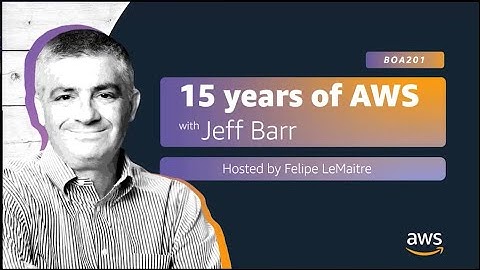 AWS re:Invent 2021 - 15 years of AWS with Jeff Barr