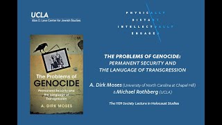 The Problems of Genocide Permanent Security and the Language of Transgression - A. Dirk Moses