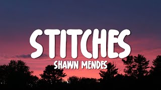 Shawn Mendes - Stitches (Lyrics)