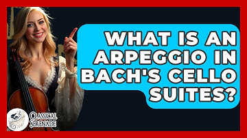 What Is An Arpeggio In Bach