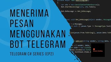 Menerima Pesan Menggunakan Bot Telegram | Telegram.Bot C# Part (2)