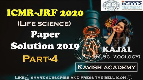ICMR JRF 2019 PAPER SOLUTION (Life science) Part-4 by kajal