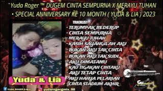 Yuda Roger™ DUGEM CINTA SEMPURNA X MERAYU TUHAN • SPECIAL ANNIVERSARY KE 10 MONTH (YUDA & LIA) 2023
