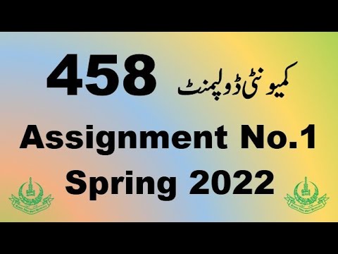 458 solved assignment spring 2022 pdf download