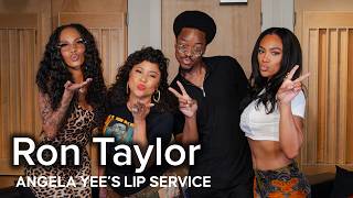 Lip Service | Ron Taylor on Winning Funny AF, Dating Chaos & His Wildest Bedroom Confessions Lip Service | Ron Taylor on Winning Funny AF, Dating Chaos & His Wildest Bedroom Confessions