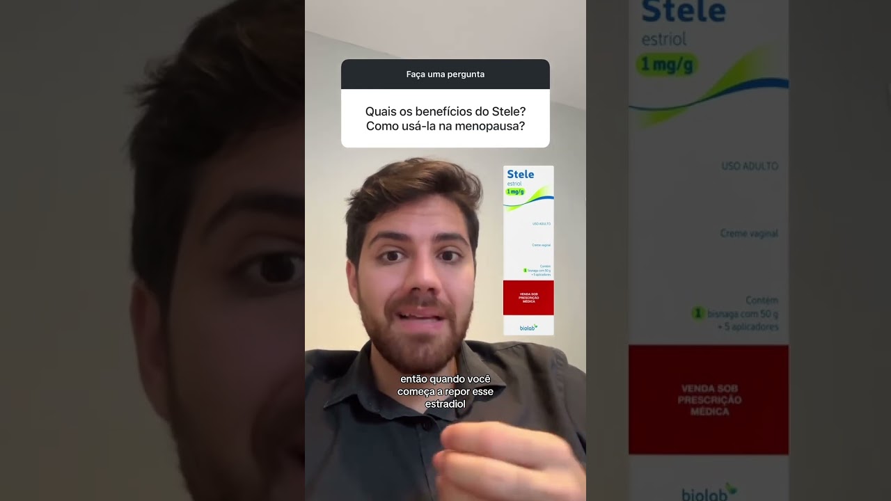 Qual os benefícios do Stele? Como usá-lo na menopausa?
