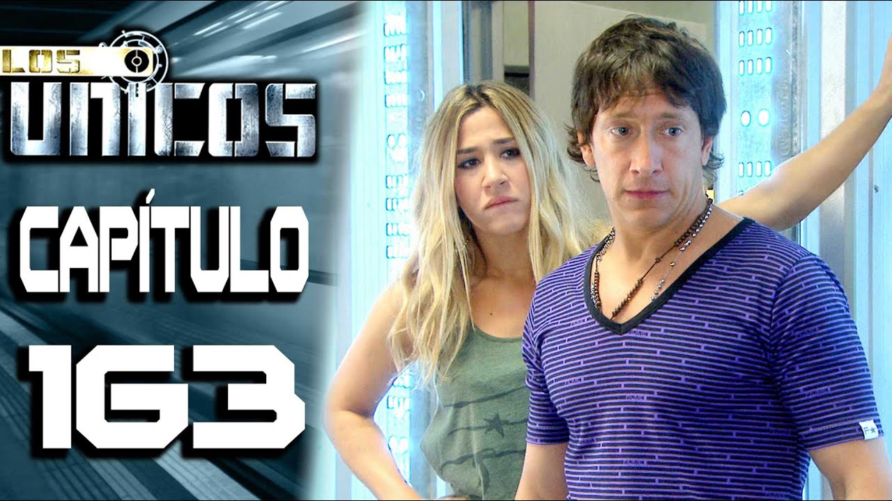 LOS ÚNICOS  - Capítulo 163 - ALTA DEFINICIÓN