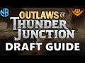 Outlaws of thunder junction draft guide top commons archetype overviews and more