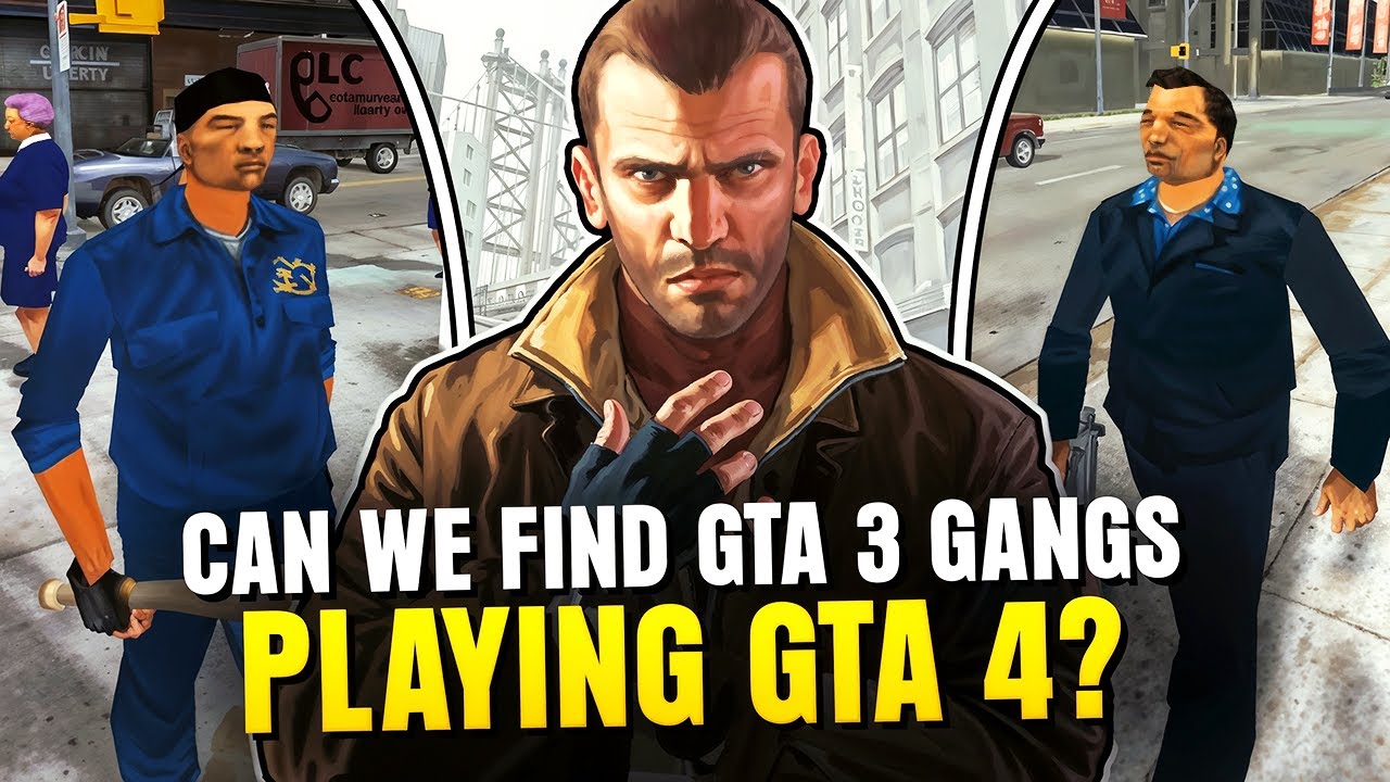 Are GTA 3 S Gangs Still Around In GTA 4 What Do We Know About Them 