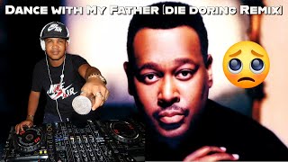 DJ Dal S.A - Dance With My Father (Die Doring Remix) Bootleg Remixe & Things  Mix-Track [Steek Saam]