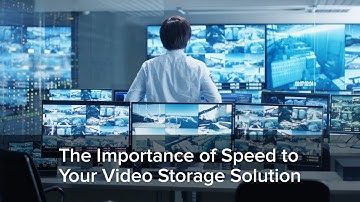 Increase the Speed of Your Video Surveillance Storage with NetApp
