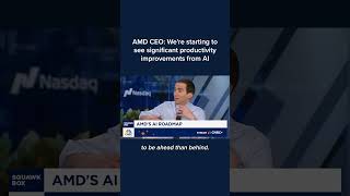 AMD CEO: We're starting to see significant productivity improvements from AI