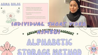 ASM501 | INDIVIDUAL SHORT VIDEO PRESENTATION | CHAPTER 3 | ALPHABETIC STORAGE METHOD