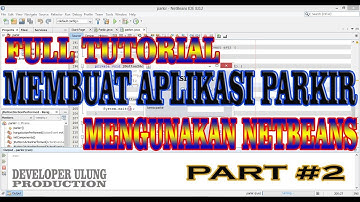 FULL TUTORIAL CARA MEMBUAT APLIKASI PARKIR MENGUNAKAN NEATBEANS PART#2