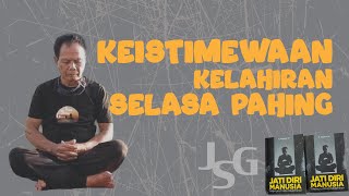 JSG - KEISTIMEWAAN KELAHIRAN SELASA PAHING