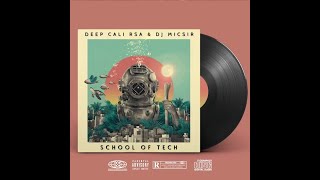 01 Tech N Go (Tech Mix) Deep Cali RSA & DJ Micsir [AMAPIANO]