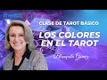 Los Colores en el TAROT con Blanquita Gomez
