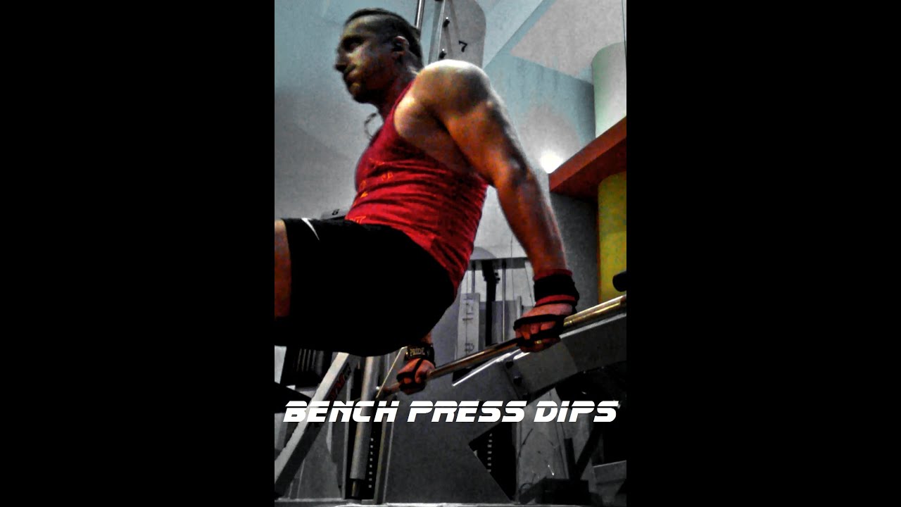 Bench Press Dips Youtube