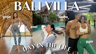 our DREAM VILLA in BALI ✨ day in the life w/ my boyfriend (pool, gym, yoga, cold plunge)