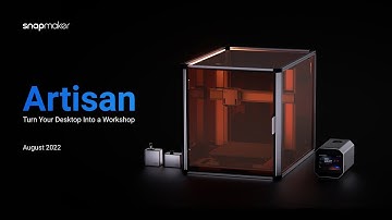 SnapMaker Artisan - Turn your desktop into a workshop