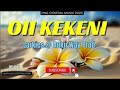 Oi Kekeni _ -Larkies __ PNG CENTRAL MUSIC 2023 (pagisa ultimate playlists 🎶♻️)