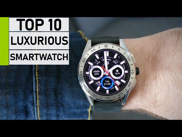 The Best Luxury Smartwatches for 2021