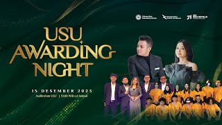 USU Awarding Night Sesi Malam (Jum'at, 15 Desember 2023)