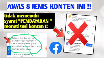 8 JENIS KONTEN YANG TIDAK MEMENUHI SYARAT PEMBAYARAN MONETISASI KONTEN FB