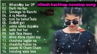 nitesh kachhap nonstop song / new nagpuri hit song / #niteshkachhap new nagpuri song 2023