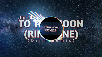 To The Moon - Jnr Choi (Ringtone) || Download Link In Description