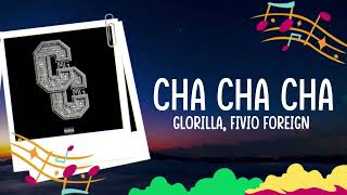 Fivio Foreign, CMG The Label, GloRilla - Cha Cha Cha (Lyrics)