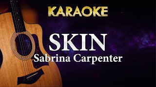 Sabrina Carpenter - Skin (Karaoke Acoustic Guitar)