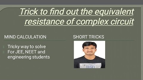 Tricks to find out the equivalent resistance of the given complex circuit