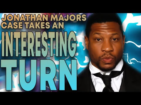 An Interesting Turn In The Jonathan Majors Case