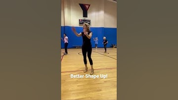 Better Shape Up!