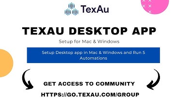 TexAu Desktop App: Setup in Mac & Windows, Run 5 automations