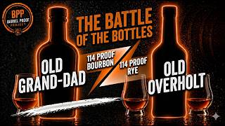 Battle of the 114s (OGD 114 vs Old Overholt 114 Blind)