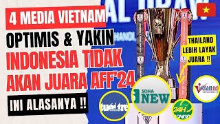 Indonesia Tidak Akan Juara AFF 2024 Kata 4 Media Vietnam (ini alasannya)