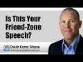 Is This Your Friend Zone Speech?