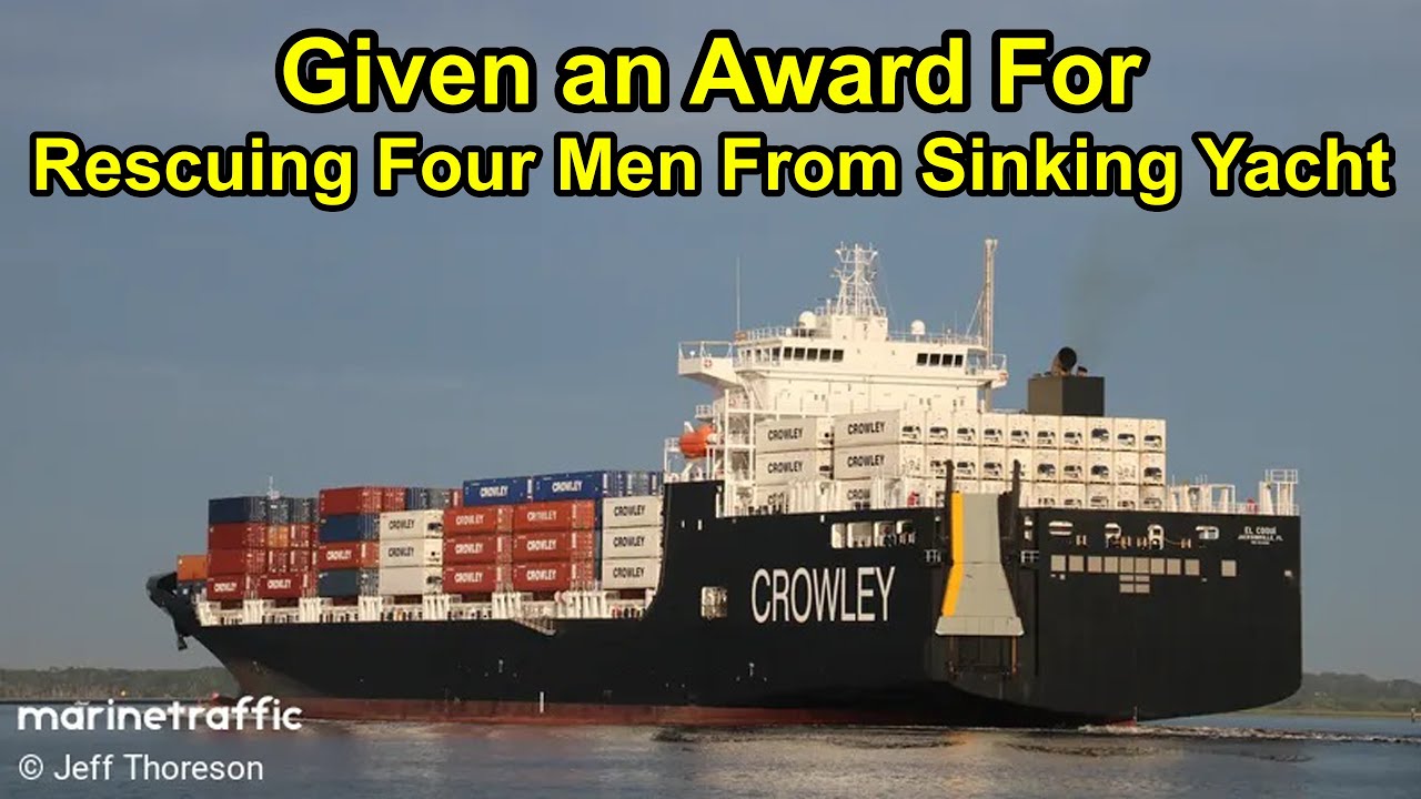 Crowley Crew Saved Four Men From Sinking Yacht.