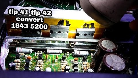 how to repair amplifier  tip 41 tip 42 convert to 1943 5200