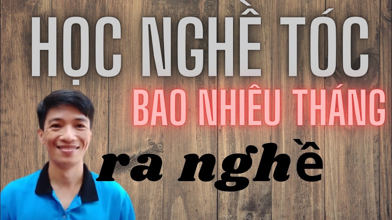 Học nghề cắt tóc bao nhiêu tháng bao nhiêu lâu ra nghề | hairviet - youtube
