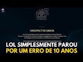 O LEAGUE OF LEGENDS PAROU NO MUNDO TODO POR UM ERRO DE 10 ANOS