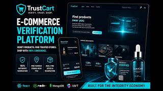 TrustCart 🚀 | E-Commerce Product Authentication & Store Verification Platform | React + Node.js